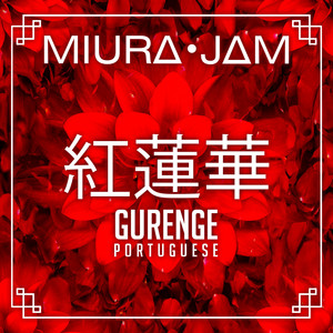 Miura Jam - Gurenge