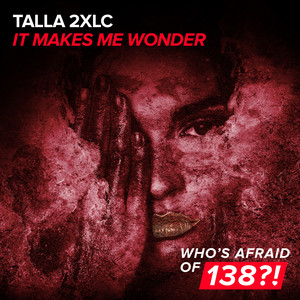 It Makes Me Wonder by Talla 2XLC cover art