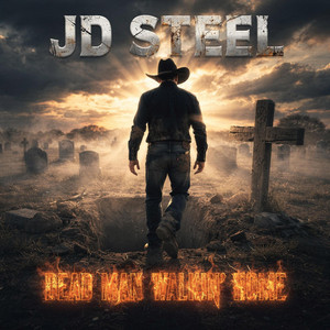 Dead Man Walkin’ Home by JD Steel