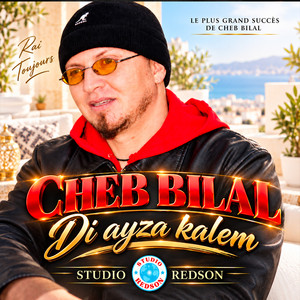 Di ayza kalem by Cheb Bilal