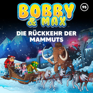 Die Rückkehr der Mammuts (Teil 12) by Bobby & Max