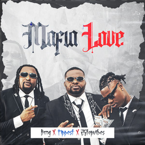 Mafia Love by BMG, Tippest, 2stepvibes, Chillout Badman, JB the general, Drench Vibz