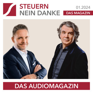Steuern Nein Danke - Das Audiomagazin - 01.2024 (Steuern sparen mit Immobilien)