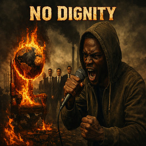 No Dignity by Valen Brave