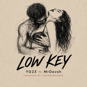 LOWKEY by YG23, MrDavoh