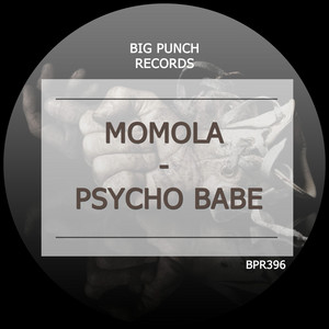 Psycho Babe - Original Mix by MomoLA