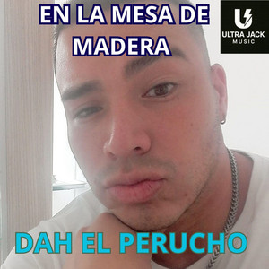 En la Mesa de Madera by DAH EL PERUCHO