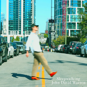 Sleepwalking by John David Warren