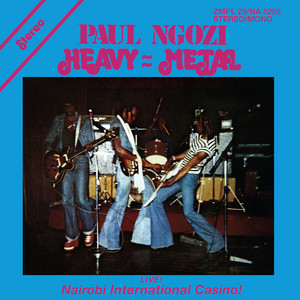 Paul Ngozi — Heavy Metal (Live! Nairobi International Casino!) (2026)