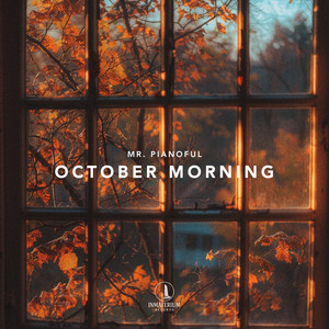 October Morning by Mr. Pianoful