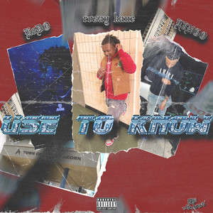 Used To Know by Rosay Kane, Lingo, K8DO