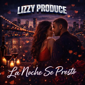 La noche se presto by Lizzyy produce