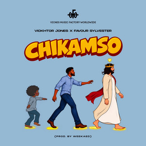 Chikamso by VICTOR JONES, FAVOUR SYLVESTER
