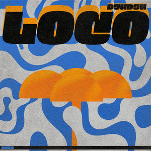 Loco by DJU DJU