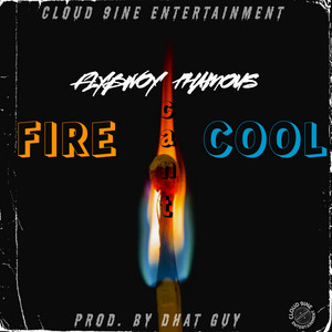 Fire Can't Cool