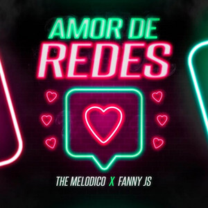 Amor De Redes by The Melodico, Fanny JS