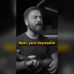 Sezer Çiftçi - Nazlı Yare Doymadım