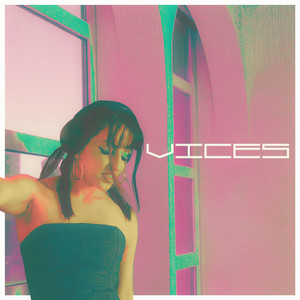 VICES by Meher