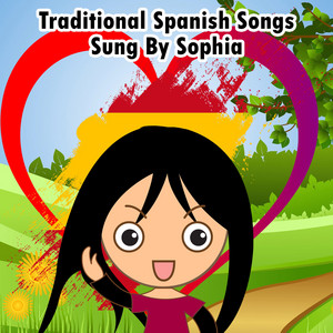 Traditional Spanish Songs Sung By Sophia album
