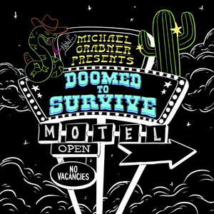 Doomed to Survive by Michael Grabner