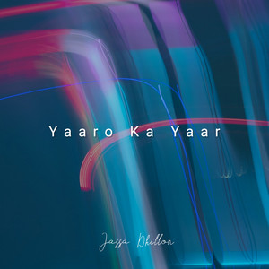 Yaaro Ka Yaar by Gurnam Bhullar, Jassa Dhillon, R Nait