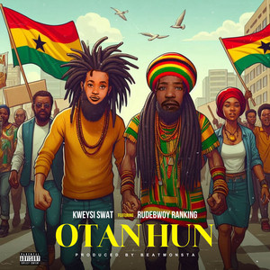 Otan Hun - Remix by Kweysi Swat, Rudebwoy Ranking