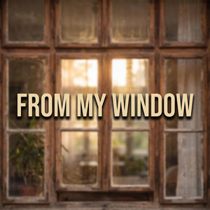 From My Window by IM CHANTI