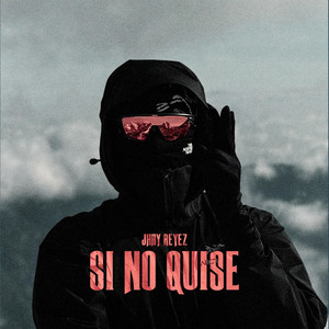 Si no quise by Jhay Reyez