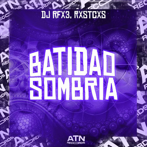 Batidao Sombria by DJ RFX3, RXSTCXS
