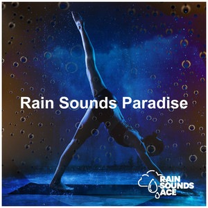 Rain Sounds Paradise