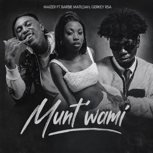Munt’wami by Maizer, Gerkey Rsa, Barbie Matildah