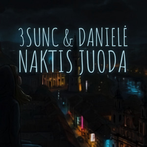 Naktis Juoda by 3SUNC, Danielė