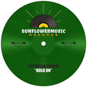Antonello Ferrari - Hold On - Extended Club Mix by Antonello Ferrari