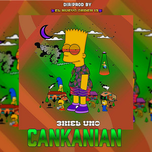 CANKANIAN by El Nuevo Orden 13, 3Kiel Uno