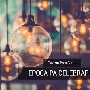 Epoca Pa Celebrar
