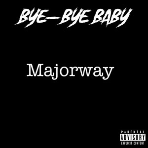 Bye-bye baby - Radio Edit