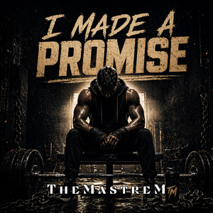 I made a promise by TheMastreM