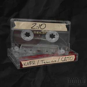 2:10 (Every Little Step) by Kmfr, Company Music Collective, Tenacious, Cato