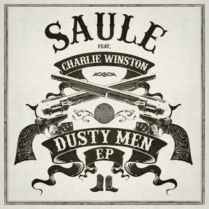 Dusty Men - APC-60 Remix by Saule, Charlie Winston
