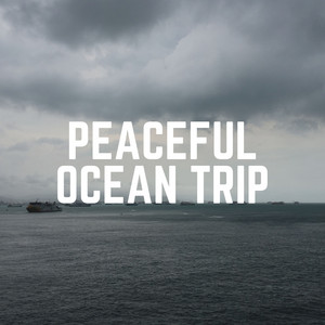 Peaceful Ocean Trip album