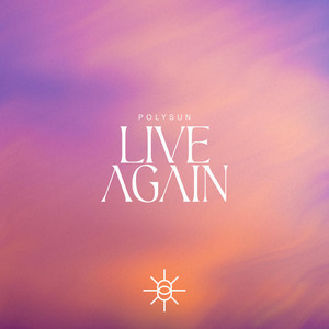 Live Again by Polysun, Lonely in the Rain