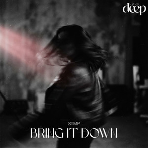 Bring It Down by stmp