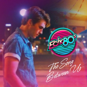 The Song Between Us by Echo80s