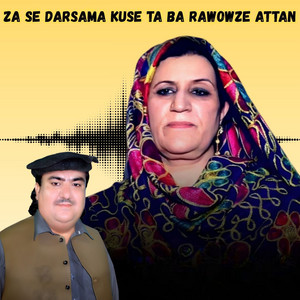 Noor Muhammad Kochi & Qandi Kochi Official - Za Se Darsama Kuse Ta Ba Rawowze Attan
