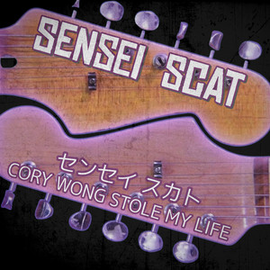 Cory Wong Stole My Life by Sensei Scat