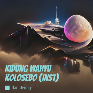 Ifan Denny - Kidung Wahyu Kolosebo (Inst)