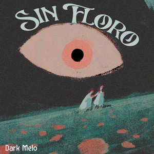Sin Floro by Dark Melo