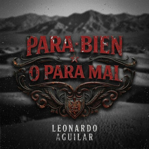 Leonardo Aguilar - Para Bien o Para Mal