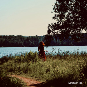 Somebody Too by The Cadence