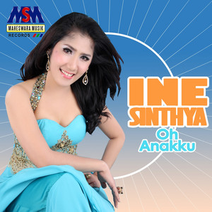 Oh Anakku by Ine Sinthya